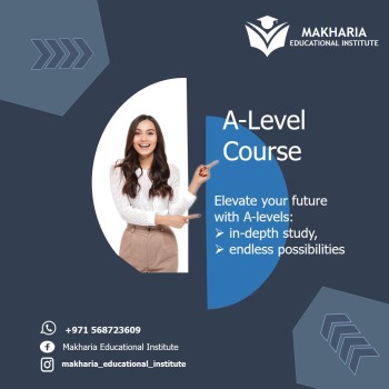 A-Level Qualifications with Makharia Education Institute