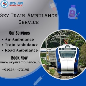 Sky Train Ambulance Services in Patna Are the Best for Emergency ICU Setup, Medical Transportation