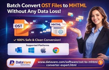 Batch Convert OST Files to MHTML Without Any Data Loss Using DataVare