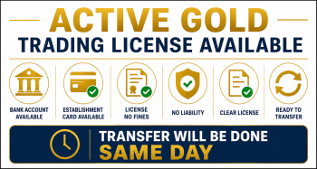 ACTIVE GOLD TRADING LICENSE AVAILABLE FOR SALE 