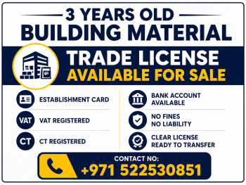 3 YEARS OLD BUILDING METARIAL TRADING LICENSE AVAILABLE FOR SALE - DUBAI 