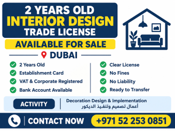 2 YEARS OLD INTERIOR DESIGN TRADE LICENSE AVAILABLE FOR SALE - DUBAI 